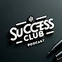 Success Club Podcast