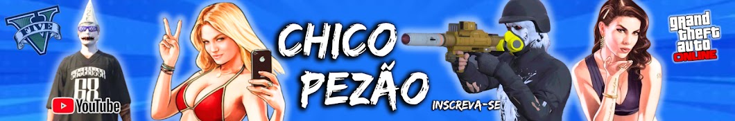 CHICO PEZÃO ØG