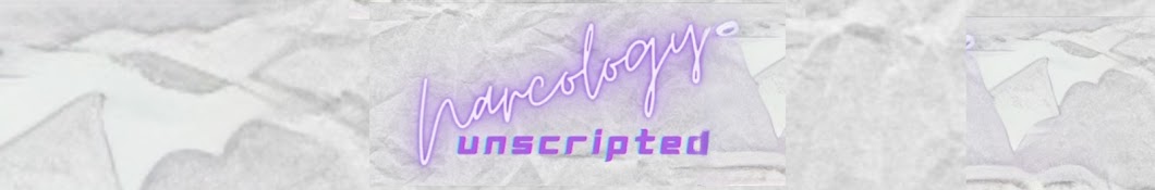 Narc ology unscripted Banner