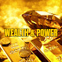 Wealth & Power