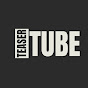 Teaser Tube