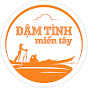 ĐẬM TÌNH MIỀN TÂY