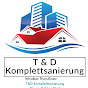 T&D Sanierung