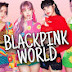 Blackpink World