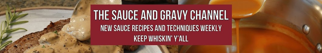 The Sauce and Gravy Channel Banner