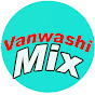 Vanwashi Mix