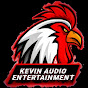 KEVIN AUDIO ENTERTAINMENT