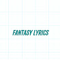 Fantasy lyrics