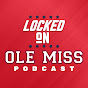 Locked On Ole Miss