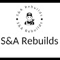 S&A Rebuilds