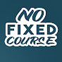 No Fixed Course