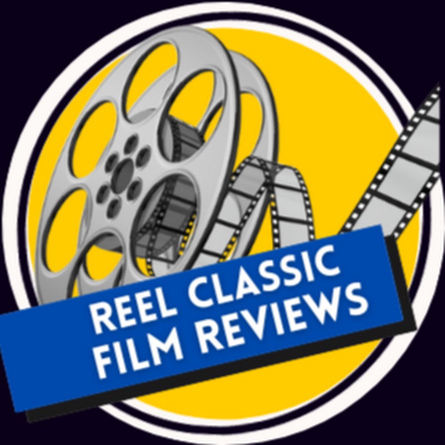 Reel Classic Film Reviews 