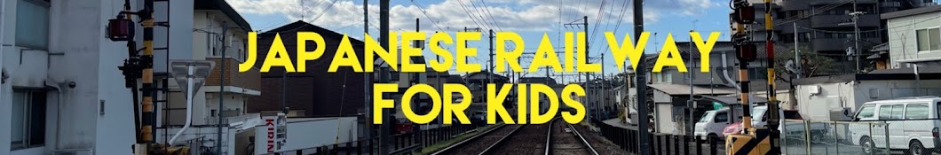 Japanese Railway For Kids