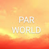 S . par world