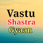 Vastu Shastra Gyaan