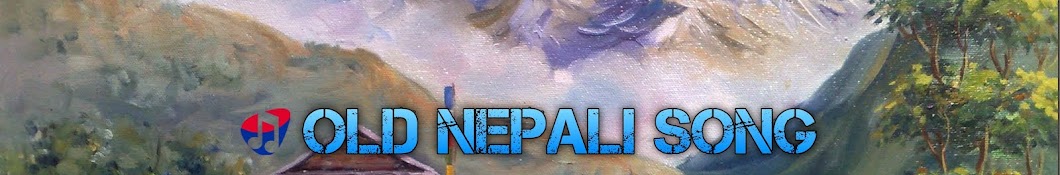OLD NEPALI SONGS Banner