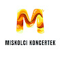 Miskolci Koncertek / Concerts in Miskolc