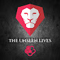 THE UNSEEN LIVES