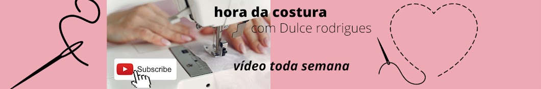 hora da costura com Dulce Rodrigues