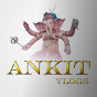 Ankit vlogs