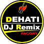 Dehati DJ Remix 