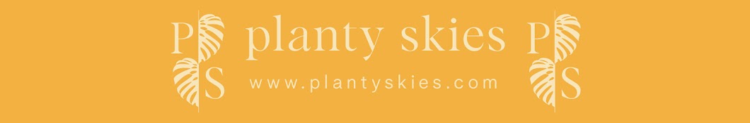 planty skies