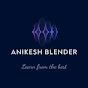 Anikesh Blender