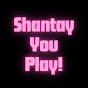 Shantay You Play!