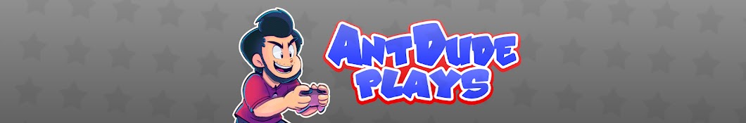 AntDude Plays Banner
