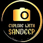 explore with sandeep