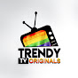 Trendy TV Originals 