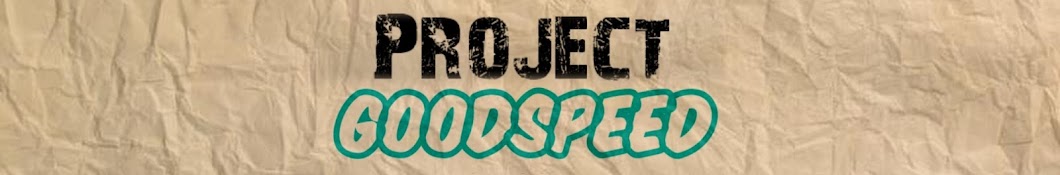 Project Goodspeed