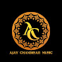 AJAY CHANDISAR MUSIC