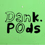 DankPods youtube avatar