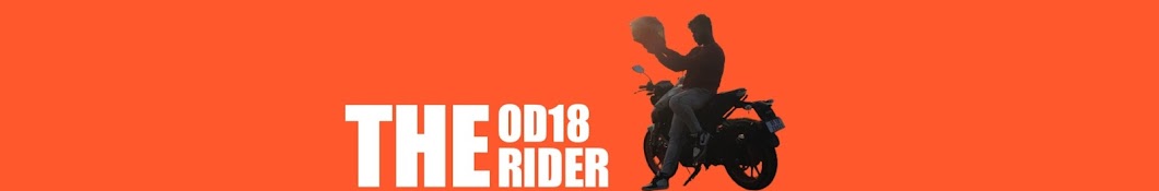 THE OD18 RIDER