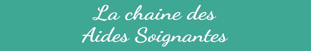 La chaine des aides soignantes