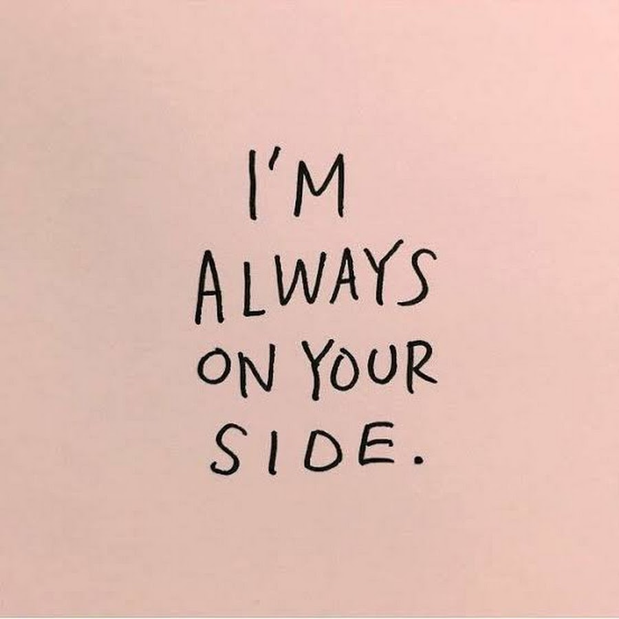 I m always here перевод. Надпись always. I will always be by your Side. I will always by your Side тату. Переводчик i'm always by your Side.