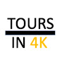 Tours In 4K