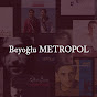 Beyoğlu Metropol