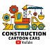 Construction Cartoon Cars