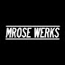 MROSE WERKS