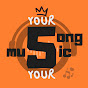 Your Song Your Music