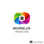 BHURBELLIN PRODUCTION