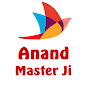 Anand Master Ji