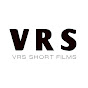 VRS SHORT FILMS