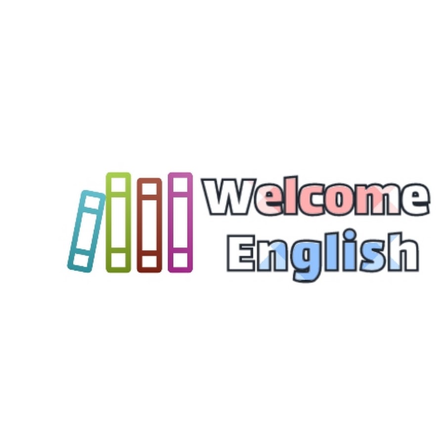 Welcome English - YouTube Welcome English
