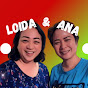 Loida and Ana Vlogs