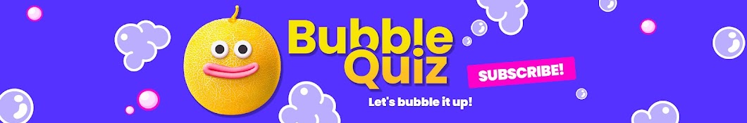 Bubble Quiz