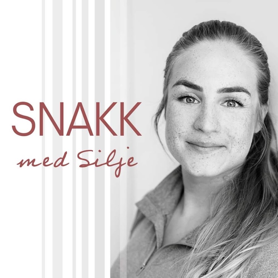 Snakk med Silje @snakkmedsilje