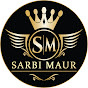Sarbi Maur ਸਰਬੀ ਮੌੜ